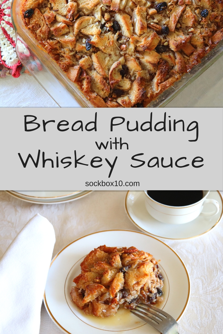 Bread Pudding with Whiskey Sauce sockbox10.com